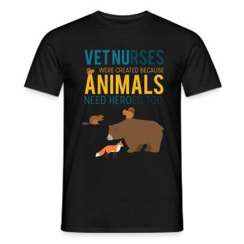 Vet nurses were created because animals need heroe - Men's T-Shirt - black - Front - AI Model Male 178 light (178cm)
