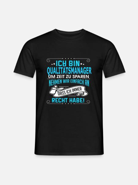QUALITÄTSMANAGER - Männer T-Shirt - Schwarz