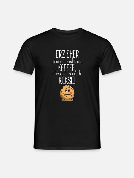 Erzieher essen auch Kekse - Männer T-Shirt - Schwarz