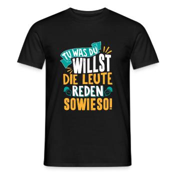 Tu was du willst Geschenk - Männer T-Shirt - Schwarz - Vorne - AI Model Male 178 light (178cm)