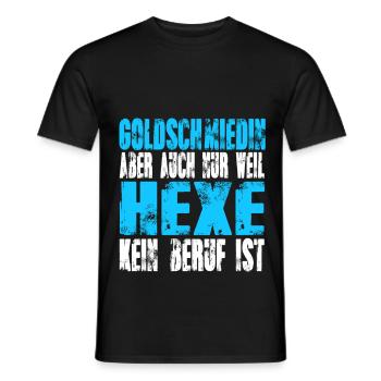 Goldschmiedin statt Hexe - Männer T-Shirt - Schwarz - Vorne - AI Model Male 178 light (178cm)