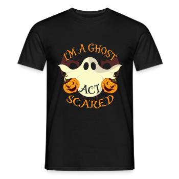 I'm A Ghost Act Scared - Men's T-Shirt - black - Front - AI Model Male 178 light (178cm)