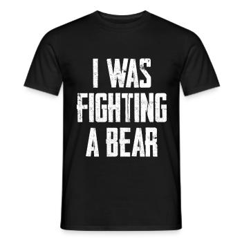 I Was Fighting A Bear - Men's T-Shirt - black - Front - AI Model Male 178 light (178cm)