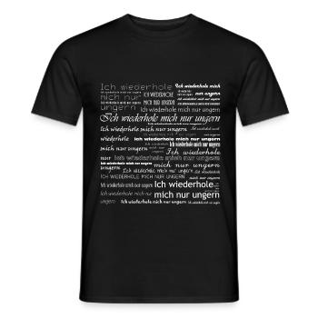 Ich wiederhole mich nur ungern. weiß - Männer T-Shirt - Schwarz - Vorne - AI Model Male 178 light (178cm)