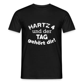 hartz 4 und der Tag gehört dir - Männer T-Shirt - Schwarz - Vorne - AI Model Male 178 light (178cm)