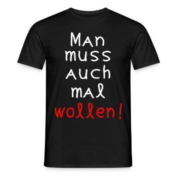 Man muss auch mal wollen - Heirat ? - Männer T-Shirt - Schwarz - Vorne - AI Model Male 178 light (178cm)