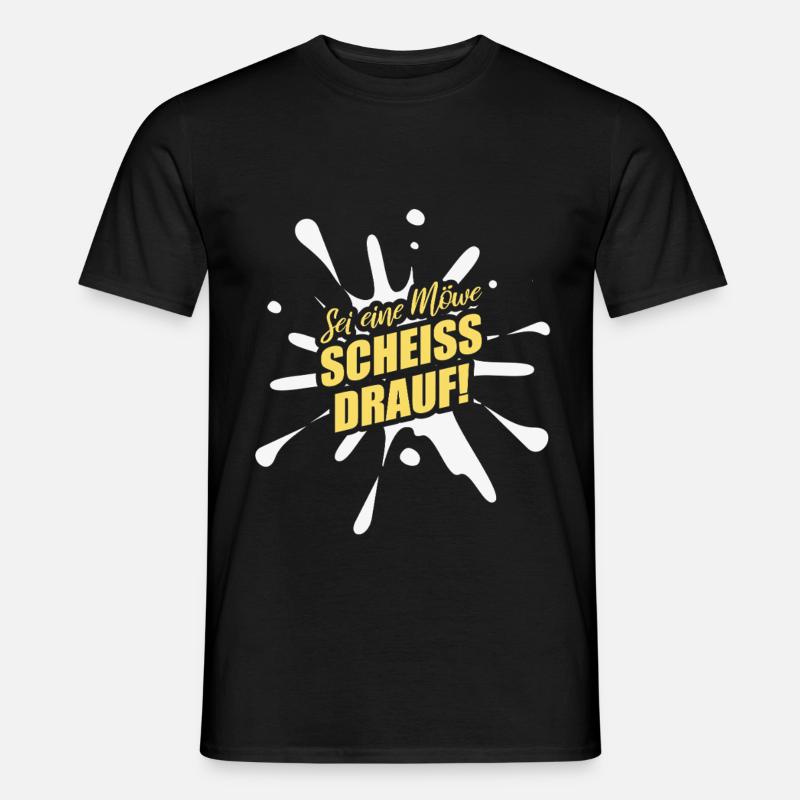 Sei eine Möwe scheiss drauf - Männer T-Shirt - Schwarz