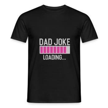 dad joke loading - Männer T-Shirt - Schwarz - Vorne - AI Model Male 178 light (178cm)