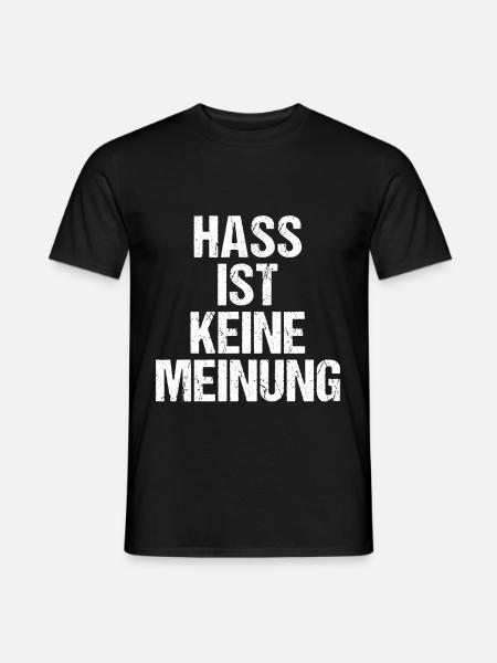 Hass ist keine Meinung | Gegen Rechts - Männer T-Shirt - Schwarz