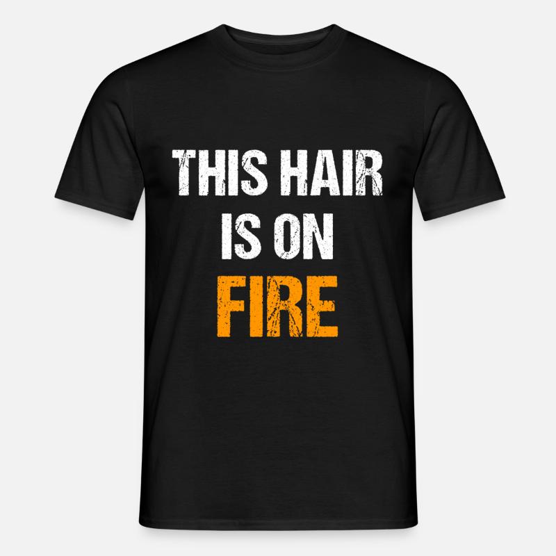 This Hair is on Fire | Funny ginger redhead - Men’s T-shirt - black