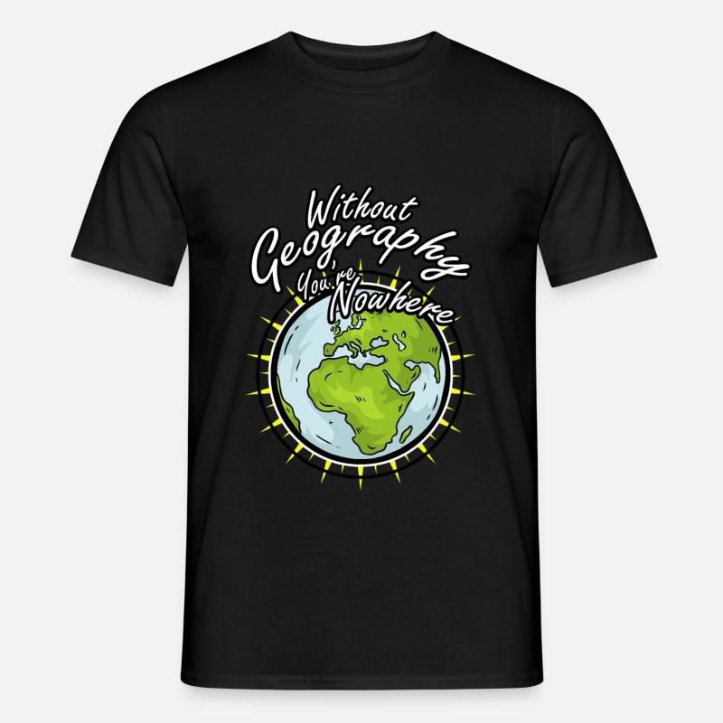 Geography Geografie Geschenk Idee - Männer T-Shirt - Schwarz