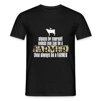 Seien Sie selbst Farmer Gift Farming Farm Agriculture - Männer T-Shirt - Schwarz - Vorne - AI Model Male 178 light (178cm)