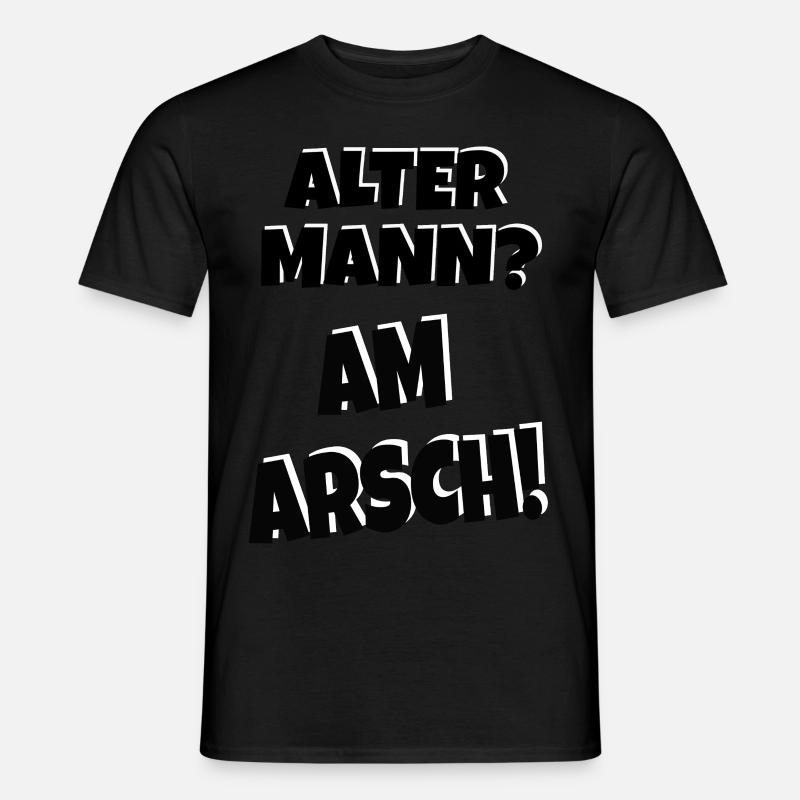 Alter Mann - Am Arsch (dunkel) - Männer T-Shirt - Schwarz