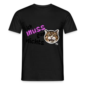 Ich muss gar nichts, lustiges grimmiges Katzen - Männer T-Shirt - Schwarz - Vorne - AI Model Male 178 light (178cm)