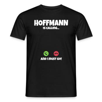 Hoffmann ruf an Ich muss Los Spruch Geschenkidee - Men's T-Shirt - black - Front - AI Model Male 178 light (178cm)