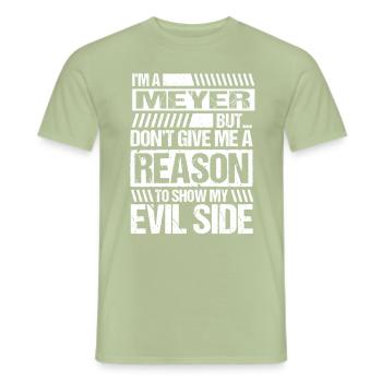 Ich bin ein Meyer Spruch Böse Lustig Name Geschenk - Männer T-Shirt - Sage - Vorne - AI Model Male 178 light (178cm)