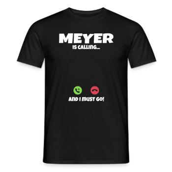 Meyer appelle appelle l’idée cadeau - T-shirt homme - noir - Devant - AI Model Male 178 light (178cm)