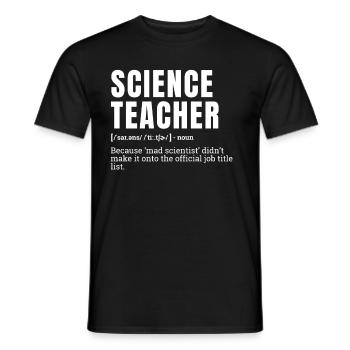 Funny Science Teacher Job Title Definition Humor - Men's T-Shirt - black - Front - AI Model Male 178 light (178cm)