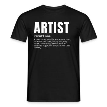 Funny Artist Definition Statement Graphic Occupati - Männer T-Shirt - Schwarz - Vorne - AI Model Male 178 light (178cm)