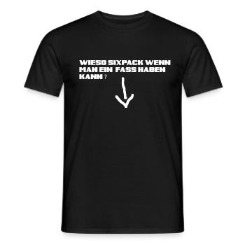 Warum Sixpack Wenn Man ein Fass haben Kann ? - Männer T-Shirt - Schwarz - Vorne - AI Model Male 178 light (178cm)