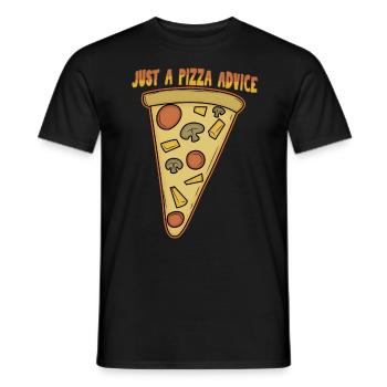 Just a Pizza Advice gift, partnerlook - Men's T-Shirt - black - Front - AI Model Male 178 light (178cm)