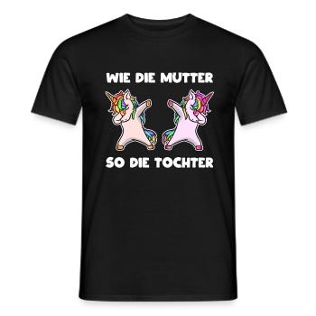 Wie die Mutter so die Tochter Einhorn Geschenk - Männer T-Shirt - Schwarz - Vorne - AI Model Male 178 light (178cm)