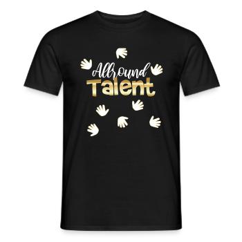 Cooles allroundtalent cadeau de mère tout-à-l’urs - T-shirt homme - noir - Devant - AI Model Male 178 light (178cm)
