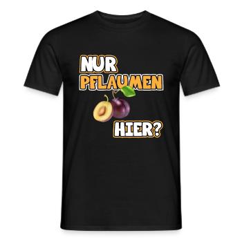 Pflaumen Bild Lustige Sprüche. Nur Pflaumen hier? - Männer T-Shirt - Schwarz - Vorne - AI Model Male 178 light (178cm)