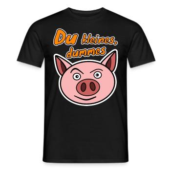 Du kleines dummes Schwein Schweinchen - Männer T-Shirt - Schwarz - Vorne - AI Model Male 178 light (178cm)