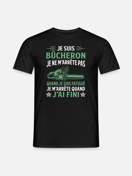 je suis bûcheron - T-shirt homme - noir