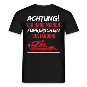 Achtung ich hab meinen Führerschein bestanden - Männer T-Shirt - Schwarz - Vorne - AI Model Male 178 light (178cm)
