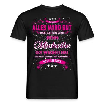 Alles wird gut, Michelle ist wieder da T-Shirt - Männer T-Shirt - Schwarz - Vorne - AI Model Male 178 light (178cm)