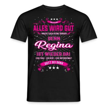 Alles wir gut, Regina ist wieder da T-Shirt - Männer T-Shirt - Schwarz - Vorne - AI Model Male 178 light (178cm)