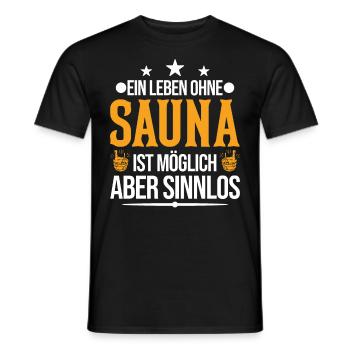 Ein Leben ohne Sauna ist möglich Aber sinnlos - Männer T-Shirt - Schwarz - Vorne - AI Model Male 178 light (178cm)