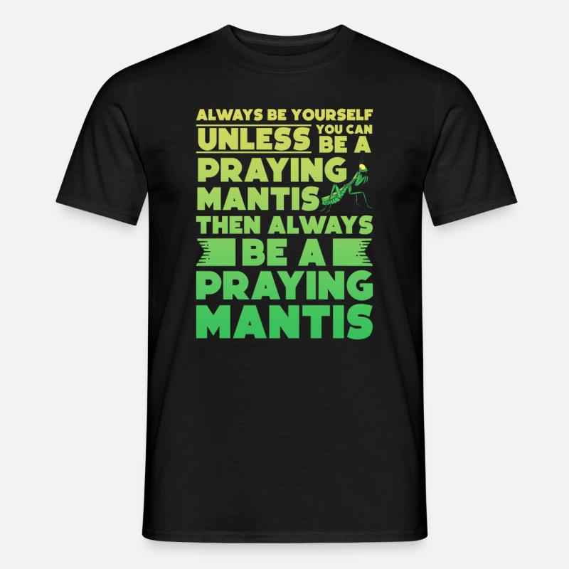 Gottesanbeterin Mantis Fangschrecke - Männer T-Shirt - Schwarz