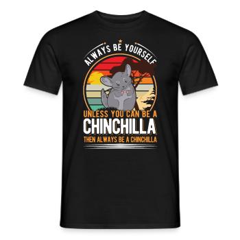 Soyez toujours vous-même à moins que vous ne puissiez être un Chinchilla - T-shirt homme - noir - Devant - AI Model Male 178 light (178cm)