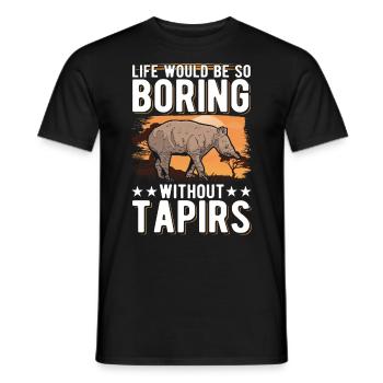Life would be so boring without Tapirs - Men's T-Shirt - black - Front - AI Model Male 178 light (178cm)