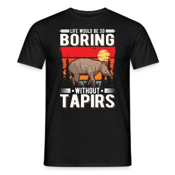 Life would be so boring without Tapirs - Men's T-Shirt - black - Front - AI Model Male 178 light (178cm)