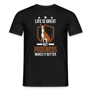 Life is great But Podencos makes it better - Men's T-Shirt - black - Front - AI Model Male 178 light (178cm)
