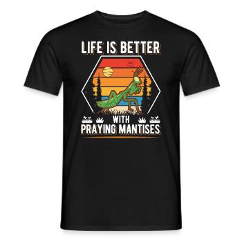 Life is better with Praying Mantises - Men's T-Shirt - black - Front - AI Model Male 178 light (178cm)