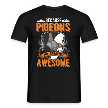 Because Pigeons are freaking awesome Taube - Men's T-Shirt - black - Front - AI Model Male 178 light (178cm)