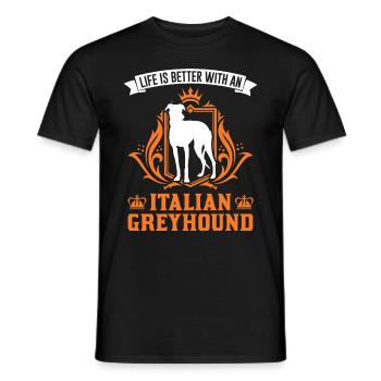 Life is better with an Italian Greyhound - Männer T-Shirt - Schwarz - Vorne - AI Model Male 178 light (178cm)