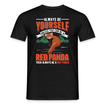 Always be yourself Unless you can be a Red Panda - Men's T-Shirt - black - Front - AI Model Male 178 light (178cm)
