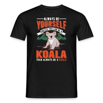 Soyez toujours vous-même Sauf si vous pouvez être un koala - T-shirt homme - noir - Devant - AI Model Male 178 light (178cm)