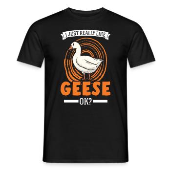 I just really like Geese Gänsezüchter Gänse - Männer T-Shirt - Schwarz - Vorne - AI Model Male 178 light (178cm)