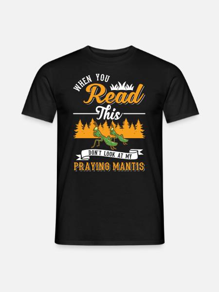 Gottesanbeterin Geschenk Mantis Fangschrecke - Männer T-Shirt - Schwarz