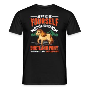 Soyez toujours vous-même Shetland Pony Shetty - T-shirt homme - noir - Devant - AI Model Male 178 light (178cm)