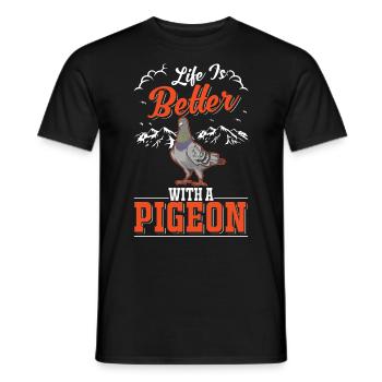 Life is better with a Pigeon Pigeon Pigeon Fancier - Men's T-Shirt - black - Front - AI Model Male 178 light (178cm)
