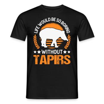 La vie serait si ennuyeuse sans Tapirs - T-shirt homme - noir - Devant - AI Model Male 178 light (178cm)