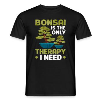Le bonsaï est la seule thérapie dont j’ai besoin - T-shirt homme - noir - Devant - AI Model Male 178 light (178cm)